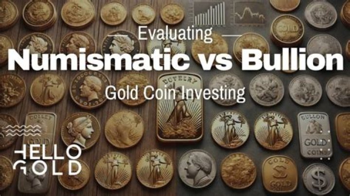 Are numismatic gold coins a good investment?