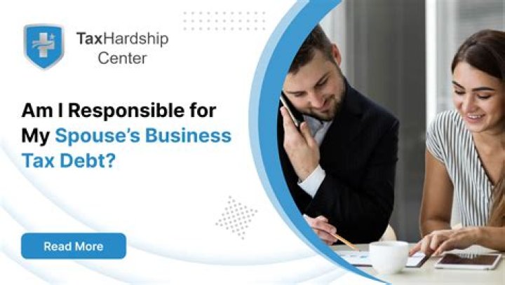 Are spouses responsible for tax debt?