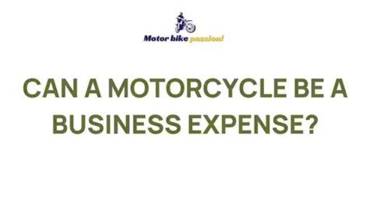 Can a motorcycle be a business expense?
