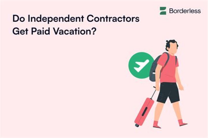 Can independent contractors take vacation?