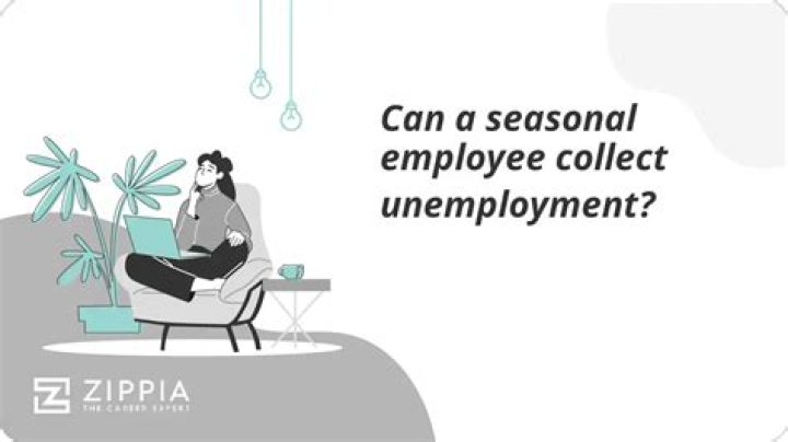 Can seasonal jobs collect unemployment?