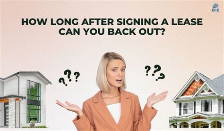 Can you back out after signing a lease?