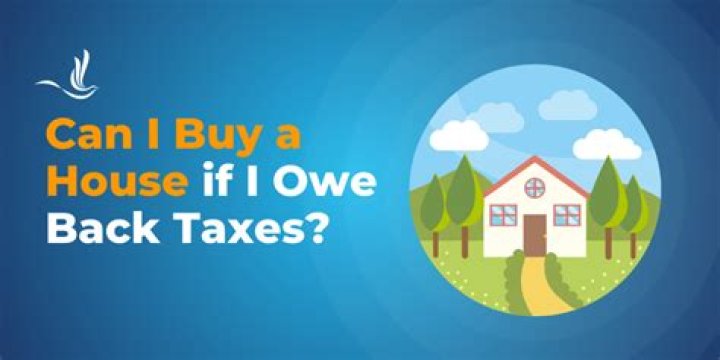 Can you sell a house if you owe back taxes?