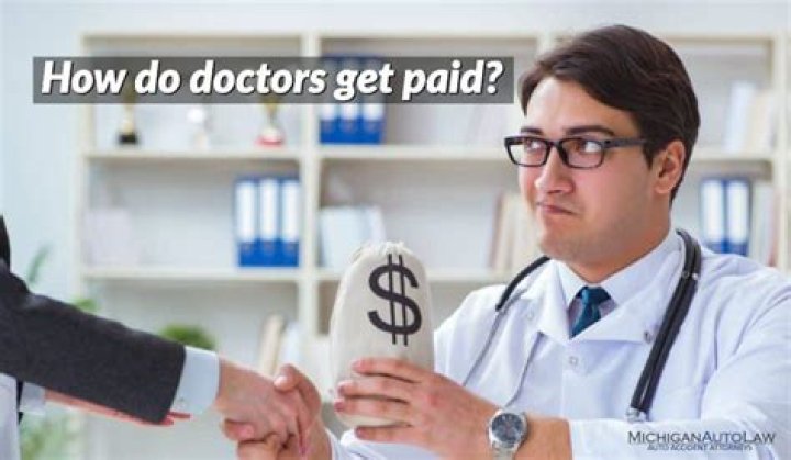 Do doctors get paid per client?