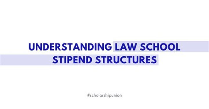 Do law schools give stipends?