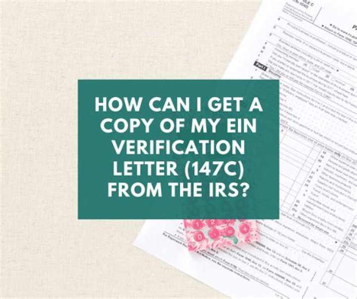 How can I get a copy of my EIN verification letter 147C from the IRS?