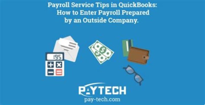 How do I enter payroll prepared by an outside payroll service in QuickBooks?