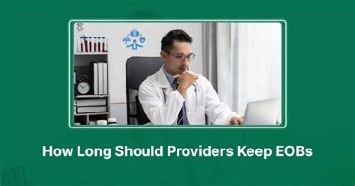 How long should providers keep EOBs?