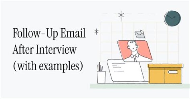 How soon should you send a follow up email after an interview?