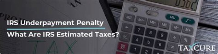 Is there a penalty for underpaying estimated taxes?