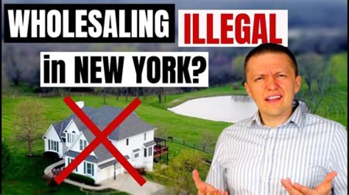 Is wholesaling illegal in NY?