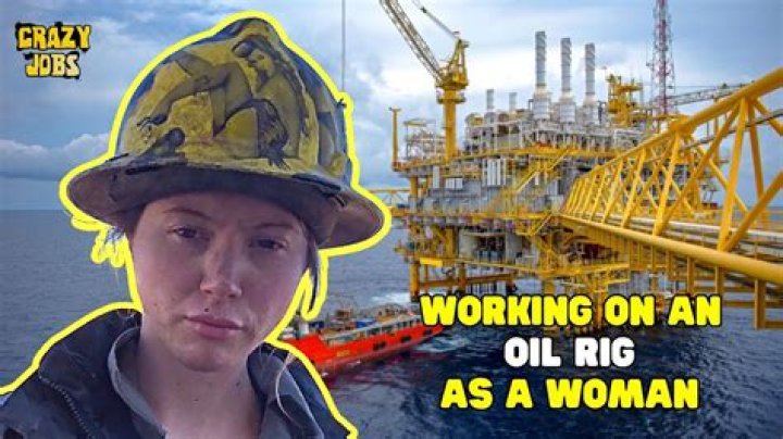 What are men who work on oil rigs called?