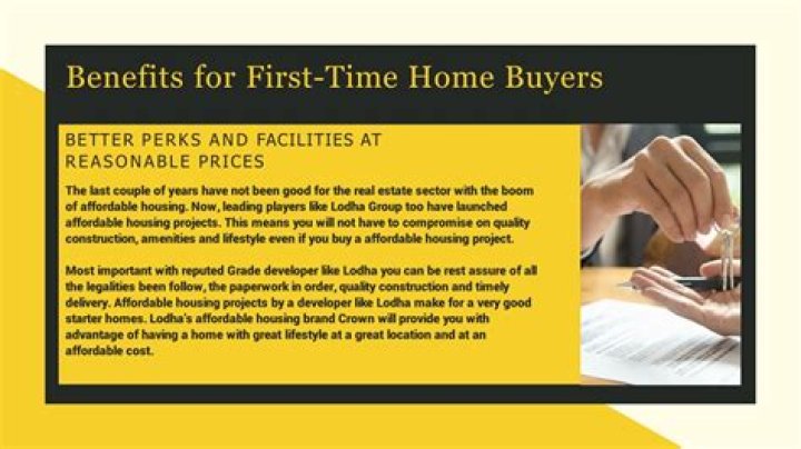 What are the benefits of being a first time home buyer?