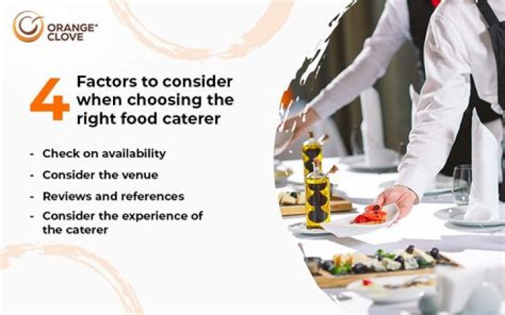 What are the factors to consider in catering services?