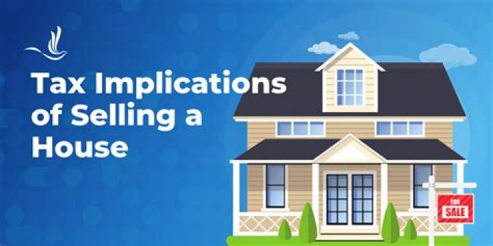 What are the tax implications of selling a house?