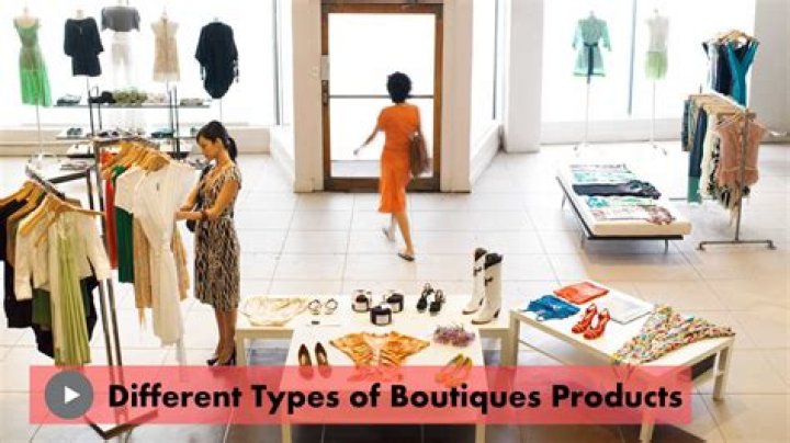 What are the types of boutique?