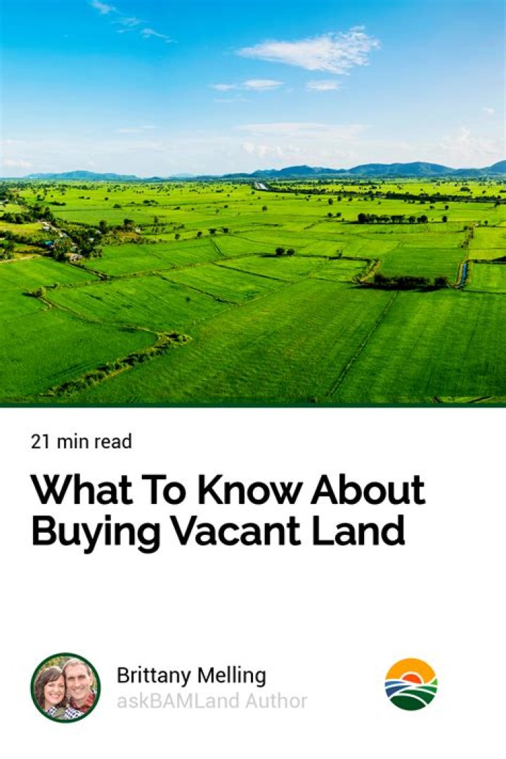 What do I need to know about buying vacant land?