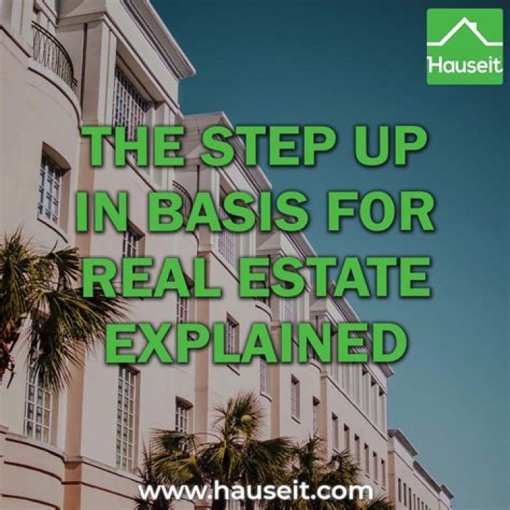 What does step up in basis mean in real estate?