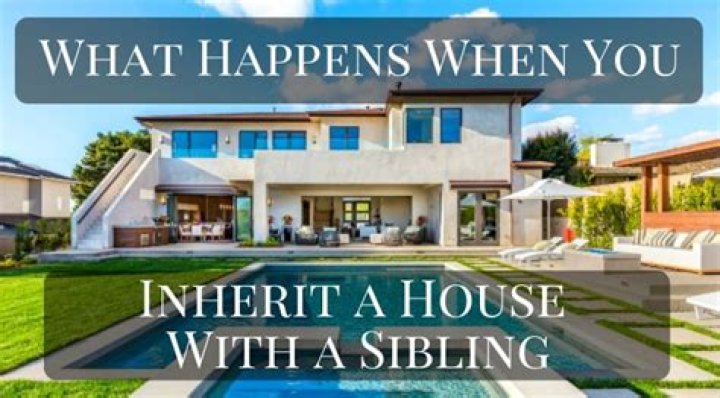 What happens when two siblings inherit a house?