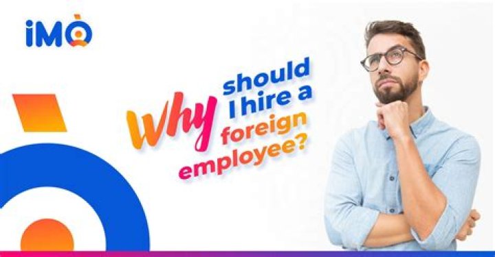 What is a foreign employee?