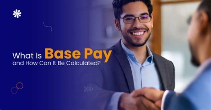 What is base pay and additional pay?