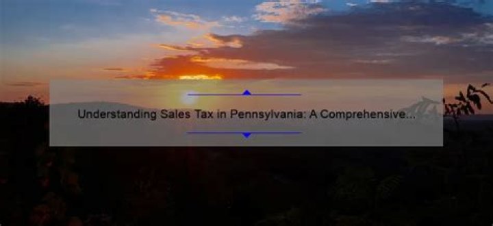 What is the percentage of sales tax in Pennsylvania?
