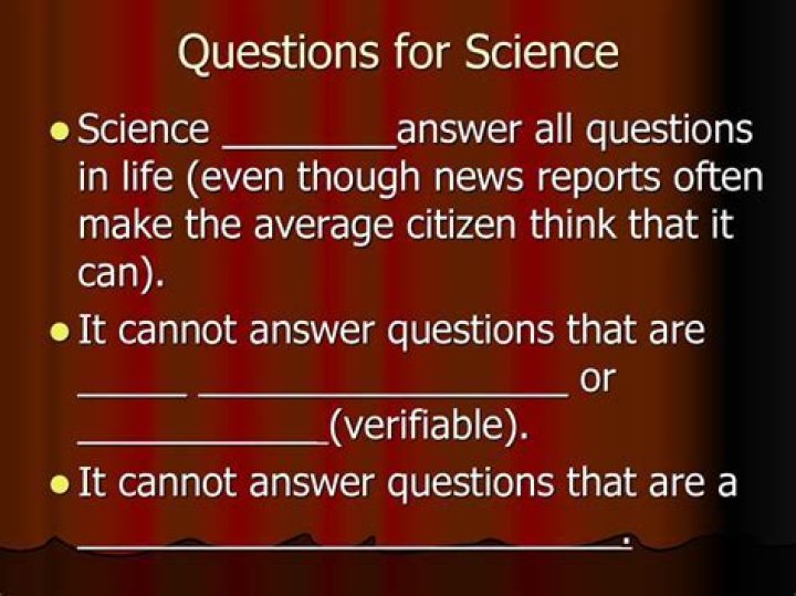 What questions can science never answer?