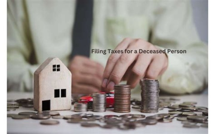 Who is responsible for filing a tax return for a Deceased person?