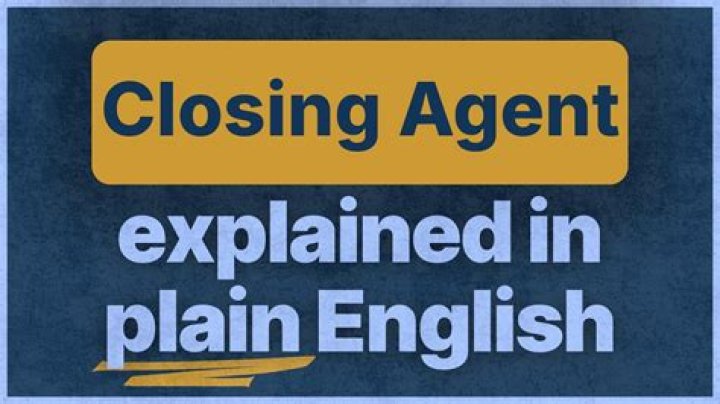 Who provides the closing agent?