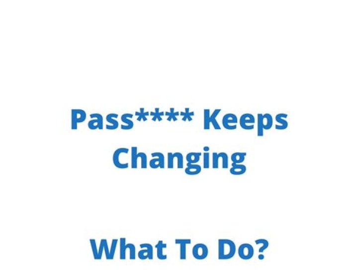 Why do I have to keep changing my password?