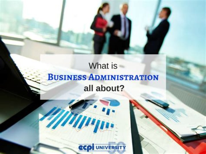 Why is business administration important?