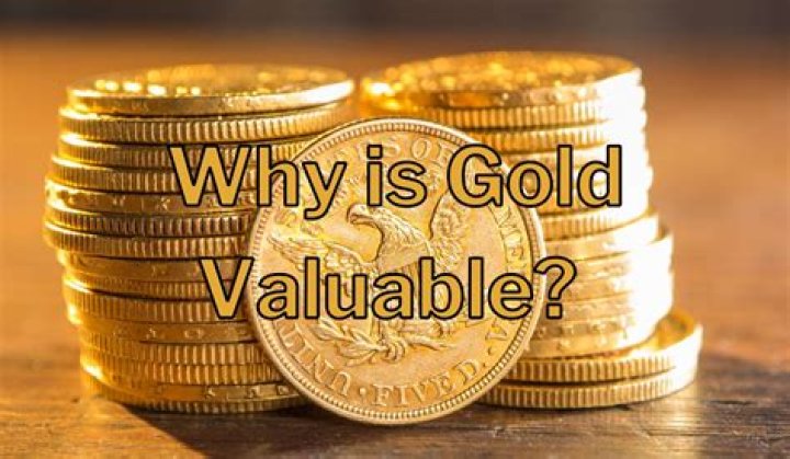 Why is gold worth so much money?