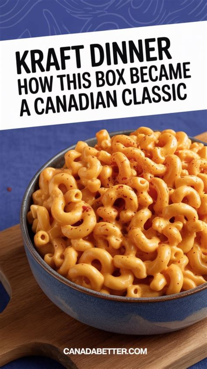 Why is Kraft Dinner Canadian?